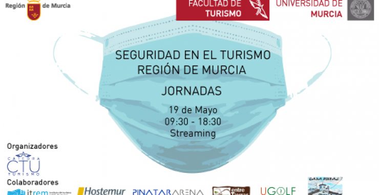 La Cátedra de Turismo de la UMU coorganiza una jornada sobre seguridad en el sector ante el coronavirus